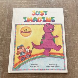 Vintage Children’s Hardcover Book: Just Imagine with Barney, Used